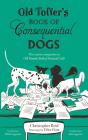 Old Toffer'S Book Of Consequential Dogs - Preview