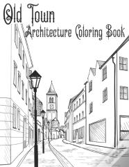 Old Town Architecture Coloring Book