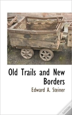 Capa do artigo Old Trails And New Borders