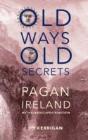 Old Ways, Old Secrets - Preview