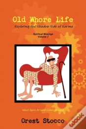Capa do artigo Old Whore Life, Exploring The Shadow Side Of Karma