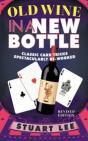 Old Wine In A New Bottle: Classic Card Tricks Spectacularly Re-Worked - Preview