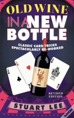 Capa do artigo Old Wine In A New Bottle: Classic Card Tricks Spectacularly Re-Worked