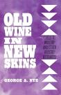 Old Wine In New Skins - Preview