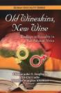 Old Wineskins, New Wine - Preview