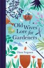 Old Wives' Lore For Gardeners - Preview
