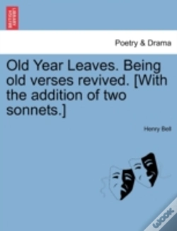 Capa do artigo Old Year Leaves. Being Old Verses Revived. (With The Addition Of Two Sonnets.)