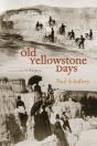 Old Yellowstone Days - Preview