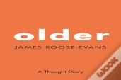 Older: A Thought Diary