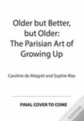 Capa do artigo Older But Better, But Older