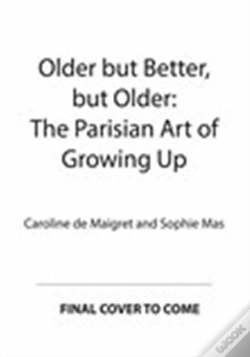 Capa do artigo Older But Better, But Older