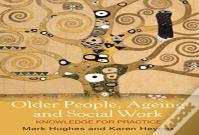 Older People, Ageing And Social Work