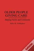 Older People Giving Care