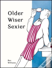 Older, Wiser, Sexier (Men)