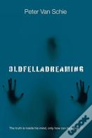 Oldfelladreaming