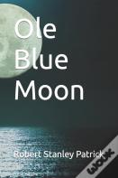 Ole Blue Moon