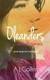 Oleanders Are Poisonous