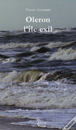 Capa do artigo Oléron ; L'Île Exil