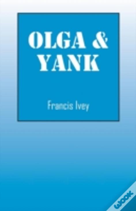 Olga & Yank