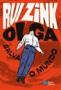 Olga salva o mundo - Preview
