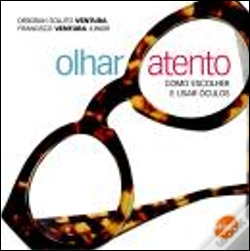 Capa do artigo Olhar Atento - Como Escolher e Usar Óculos