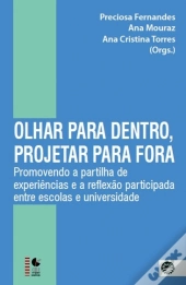 Olhar para Dentro, Projectar para Fora