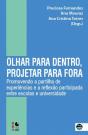 Olhar para Dentro, Projectar para Fora - Preview