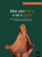 Olhar para Maria e ver a Igreja - Preview