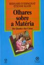 Olhares sobre a Matéria - dos Quanta e das Coisas - Preview