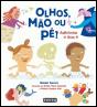 Olhos, Mãos ou Pé? Adivinha o que é - Preview