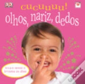 Olhos, Nariz e Dedos