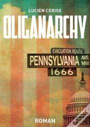 Oliganarchy