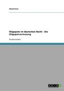 Oligopole Im Deutschen Recht - Die Oligopolvermutung