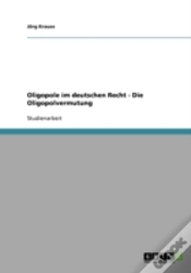 Capa do artigo Oligopole Im Deutschen Recht - Die Oligopolvermutung