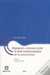 Oligopoles, Collusion Tacite Et Droit Communautaire De La Concurrence