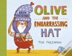 Olive And The Embarrassing Hat