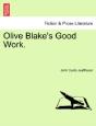 Olive Blake'S Good Work. - Preview