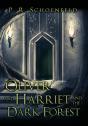 Oliver And Harriet And The Dark Forest - Preview