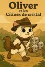 Oliver Et Les Crânes De Cristal - Preview