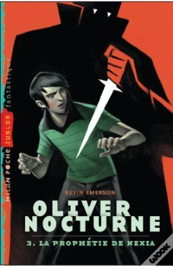 Capa do artigo Oliver Nocturne T.3 ; La Prophétie De Nexia