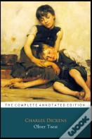 Oliver Twist By Charles Dickens "The New Unabridged & Annotated Classic Edition"