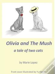Olivia And The Mush