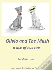 Olivia And The Mush