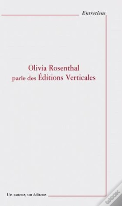 Capa do artigo Olivia Rosenthal Parle Des Éditions Verticales