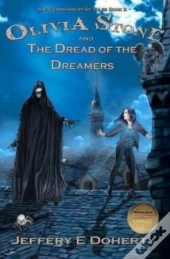 Olivia Stone And The Dread Of The Dreamers