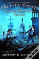 Olivia Stone And The Trouble With Trixies