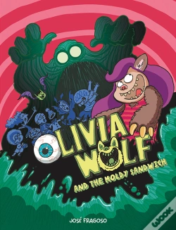 Capa do artigo Olivia Wolf And The Extra Moldy Sandwich