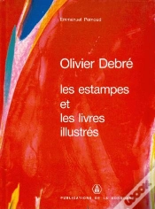 Capa do artigo Olivier Debre. Les Estampes Et Les Livres Illustres