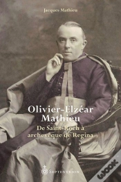 Capa do artigo Olivier-Elzear Mathieu. De Saint-Roch A Archeveque De Regina