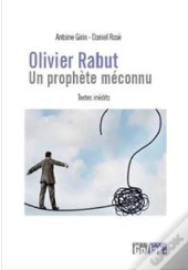 Olivier Rabut : Un Prophète Méconnu